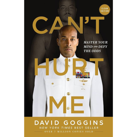 Can't Hurt Me: Master Your Mind and Defy the Odds