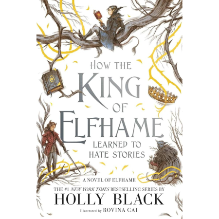 How the King of Elfhame Learned to Hate