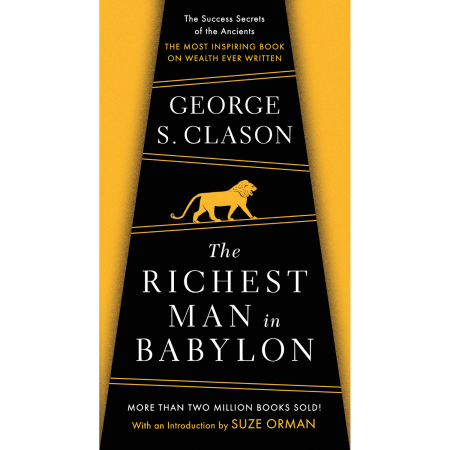 The Richest Man in BabylonGeorge S. Clason